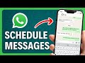 How to Schedule Messages on WhatsApp iPhone (in 1-Minute)