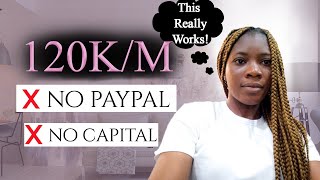 How to Make Money Online without Capital in 2022 (Make Over 120,000 Naira) No PayPal Required
