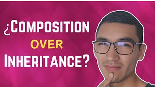 Object-Oriented Programming (OOP) Design Principle: Composition vs Inheritance