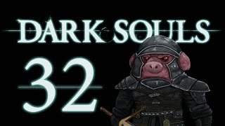 Let's Play Dark Souls: From the Dark part 32 [To Ash Lake]