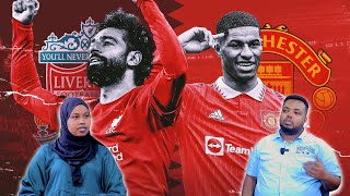 Maxaa ka jira in uu baaqanayo caawa kulanka u dhaxeeya Man United VS Liverpool? | Falanqeyn.