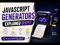 JavaScript Generators Explained Like Never Before