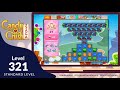 Candy Crush Level 321 | Candy Crush 321 | Candy Crush Saga Level 321 (No Booster)