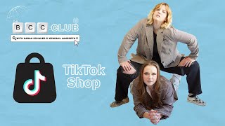 94: TikTok Shop | The BCC Club Podcast