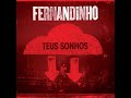 4 – jesus filho de deus – fernandinho – teus sonhos