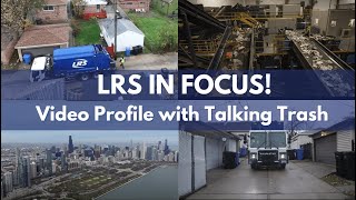 LRS in Focus! Video profile with Talking Trash