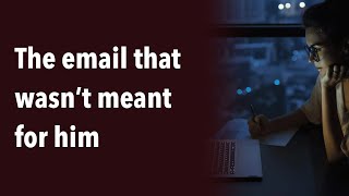 ACCIDENTALLY SENT! THE EMAIL HE WASN'T SUPPOSED TO READ EXPOSED THEIR DARK SECRET! life stories