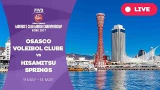 Osasco Voleibol Clube v Hisamitsu Springs - Women's Club World Championship 2017 Kobe