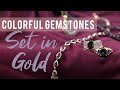 Colorful Gemstones Set in Gold