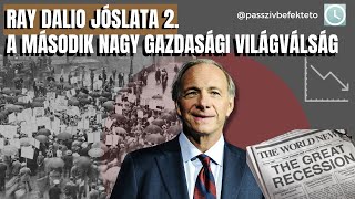 Ray Dalio jóslata II. - A Második Nagy Gazdasági Világválság