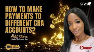 How To Make Payments To Different CRA Accounts?