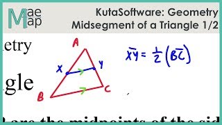 KutaSoftware: Geometry- Midsegment Of A Triangle Part 1