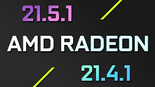 AMD RADEON | 21.5.1 vs 21.4.1