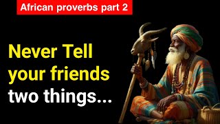 African proverbs | Wise African proverbs and Sayings | African Wisdom | Deep African Wisdom