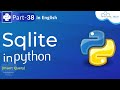 SQLite in Python | SQLite (Insert Query) - How To Store Data in Database Python | Python Tutorial#38