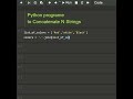 #python program to concatenate n string