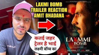 Laxmmi Bomb Trailer Reaction By Amit Bhadana | Laxmmi Bomb Trailer | Akshay Kumar | Amit Bhadana