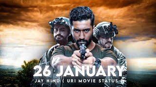 26 January | URI movie statusb| 26 January Full screen status #shorts #short  #26january