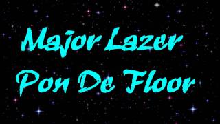 Major Lazer   Pon De Floor Hd