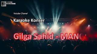 Karaoke Konser Gilga - Manot