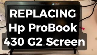 HP PROBOOK 430 G2 Screen Replacement Step by Step.