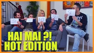 HAI MAI ?! HOT EDITION - feat. AliceLikeAudrey, DDM, Andrea Baglio