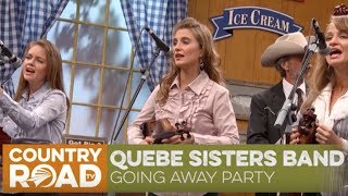 Quebe Sisters Band sing "Going Away Party"