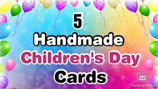 5 Amazing DIY Children's Day Card Ideas Easy | Children's Greeting Day Card | Children's Day Special
