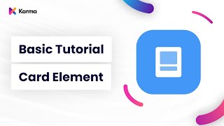 Karma Basic Tutorial: Card Element