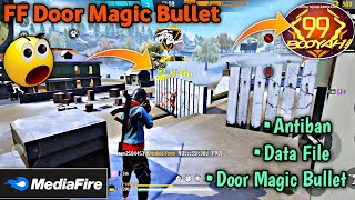 FF Magic Bullet + Door Location Data File | FF Door Magic Bullet | FF Magic Bullet Antiban | FF Hack