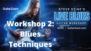 Live Blues Guitar Workshop #2: Essential Blues Techniques