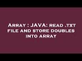 Array : JAVA: read .txt file and store doubles into array
