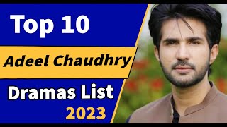Top 10 Best Dramas of Adeel Chaudhry | adeel chaudhry drama | #pakistanidrama | #Roag  | #Farq
