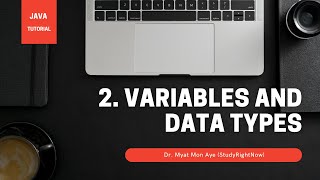 Lecture 2 - Variables and Data Types in Java