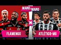 FLAMENGO X ATLÉTICO-MG: QUEM É MELHOR? | MANO A MANO DA FINAL DA COPA BETANO DO BRASIL!