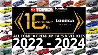 All Tomica Premium Cars \u0026 Vehicles 2022 - 2024 Recap: 10 Years | Ferrari, Lamborghini, Nissan \u0026 More