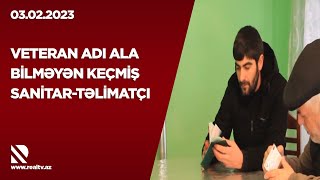 Veteran adı ala bilməyən keçmiş sanitar-təlimatçı