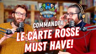 Le STAPLE ROSSE in EDH - Le carte MUST-HAVE da avere sempre! - Guida al COMMANDER