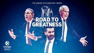 Road to Greatness - Insider EuroLeague Documentary Series