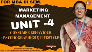 Psychographics & Lifestyle || UNIT- 4 || Consumer Behaviour || MBA Third Semester