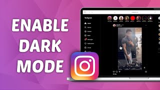 How to Enable Dark Mode in Instagram on Laptop or PC