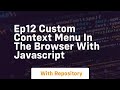 Ep12 custom context menu in the browser with javascript