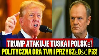 BOMBA! TUSK W TARAPATACH! ADMINISTRACJA TRUMPA REAGUJE NA RZĄD 13 GRUDNIA!