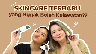 Produk Terbaru Wajib Coba di Bulan Oktober! | NKOTB