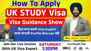 How To Apply UK Study Visa | Visa Guidance Show | Join Our Live Session Saturday 1:30pm