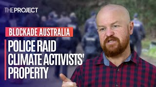 Police Raid Property Of Blockade Australia, With Some Climate Activists Now Facing Jail