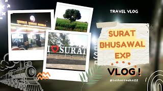 अरे देवा!!!!!!!!, आमची ट्रेन अचानक का थांबली?????😱😱 Surat Bhusawal Express || Full Journey video 🚂🚂