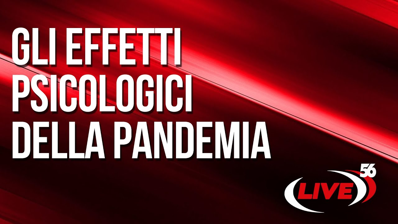 Gli Effetti Psicologici Della Pandemia - YouTube