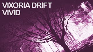 Vixoria Drift - Vivid [Full Mashup Album]