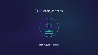 MeetUp, sisters! Архитектурный митап онлайн, 9 августа 2024 - Вступительное слово